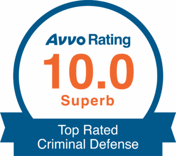 Rated 10 on Avvo - Top Rated Criminal Defense